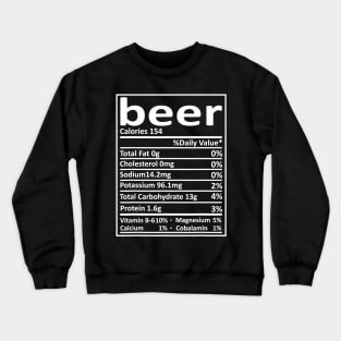 Beer Nutrition Thanksgiving Costume Food Facts Xmas Gifts Crewneck Sweatshirt